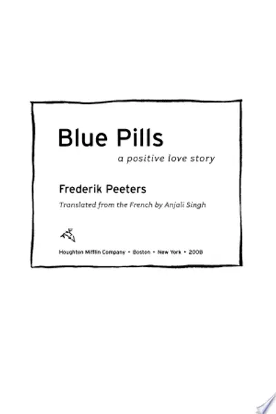 Blue Pills:  A Positive Love Story