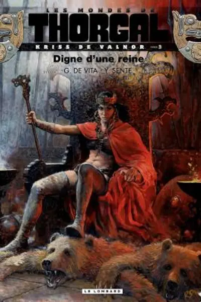 Digne d'une reine (Les Mondes de Thorgal - Kriss de Valnor, #3)