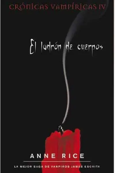 El ladrón de cuerpos (Crónicas vampíricas, #4)