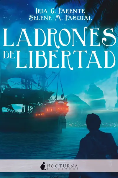Ladrones de libertad (Marabilia, #3)