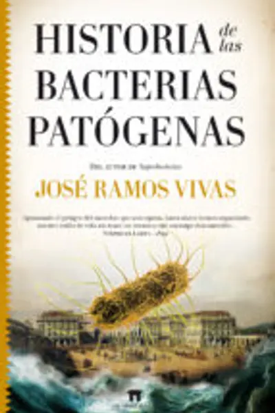 Historia de las bacterias patógenas