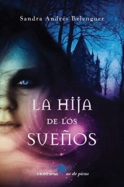 La hija de los sueños (La hija de los sueños, #1)
