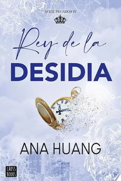 Pecados 4. Rey de la desidia