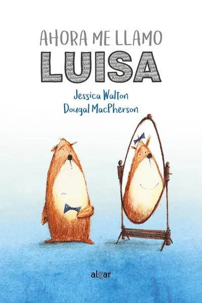 Ahora me llamo Luisa