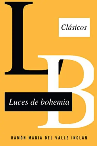 Luces de Bohemia. Esperpento