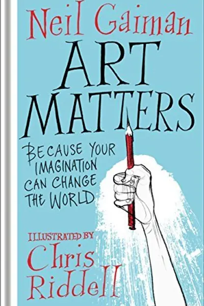 Art Matters: Because Your Imagination Can Change the World