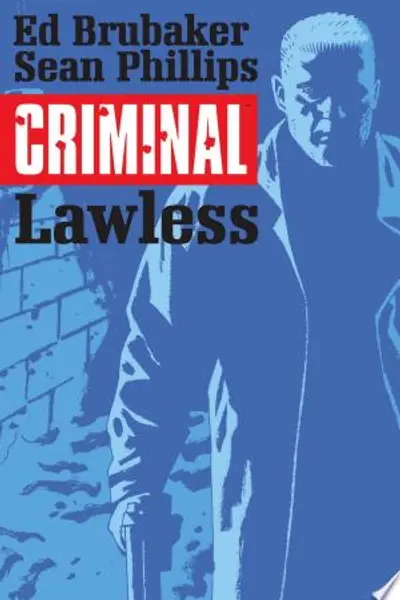 Criminal, Vol. 2: Lawless