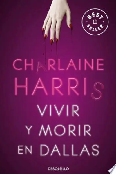 Vivir y morir en Dallas (Sookie Stackhouse, #2)