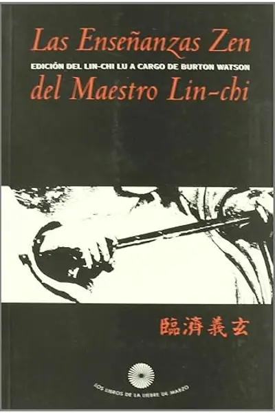Las Ensenanzas Zen del Maestro Lin-Chi