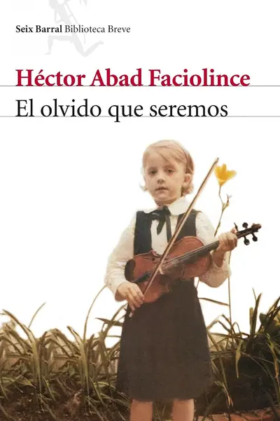 El olvido que seremos