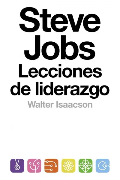 Lecciones de liderazgo de Steve Jobs