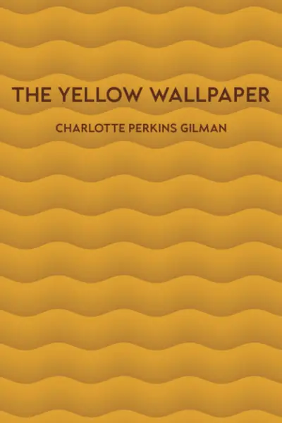 The Yellow Wall-Paper