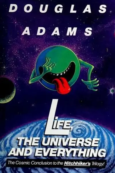 Life, the Universe and Everything
