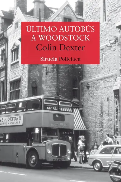 Último autobús a Woodstock (Inspector Morse, #1)