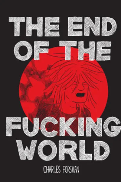 The End of the Fucking World