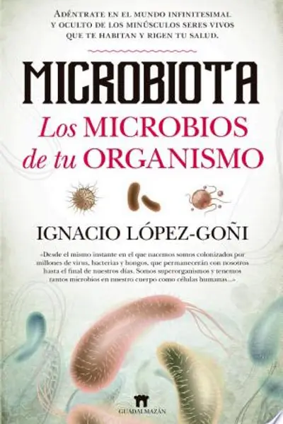 Microbiota. Los microbios de tu organismo