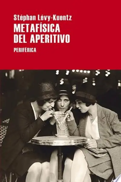 Metafísica del aperitivo