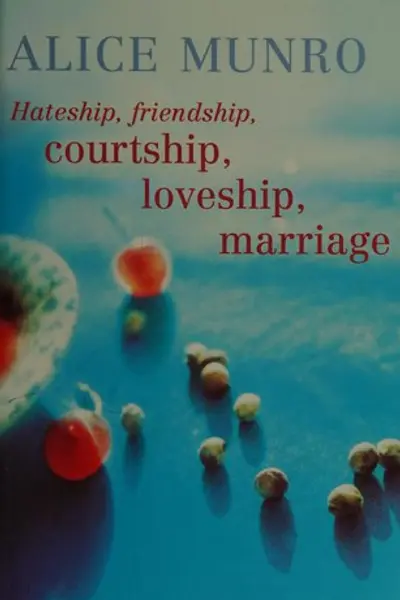 Odio, amistad, noviazgo, amor, matrimonio