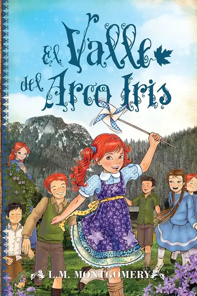 El valle del arco iris (Ana la de Tejas Verdes, #7)