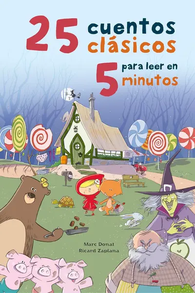 25 cuentos clásicos para leer en 5 minutos (Spanish Edition)