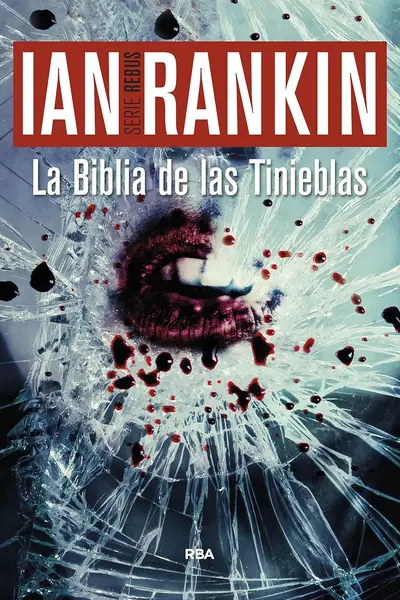 La Biblia de las Tinieblas (John Rebus nº 19) (Spanish Edition)