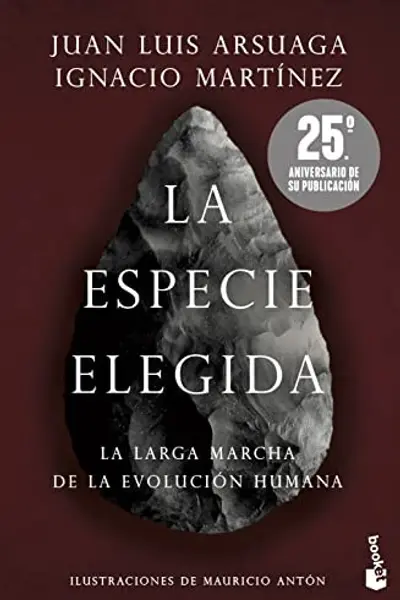 La especie elegida: la larga marcha de la evolución humana