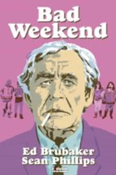 Bad Weekend