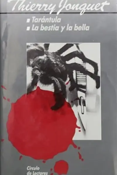 Tarántula. La Bestia y la Bella