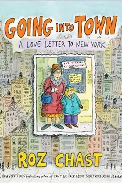Going Into Town: A Love Letter to New York