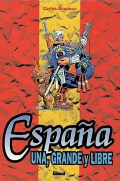 España una, grande y libre