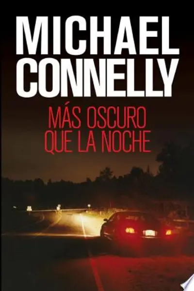 Más oscuro que la noche (Harry Bosch, #7)