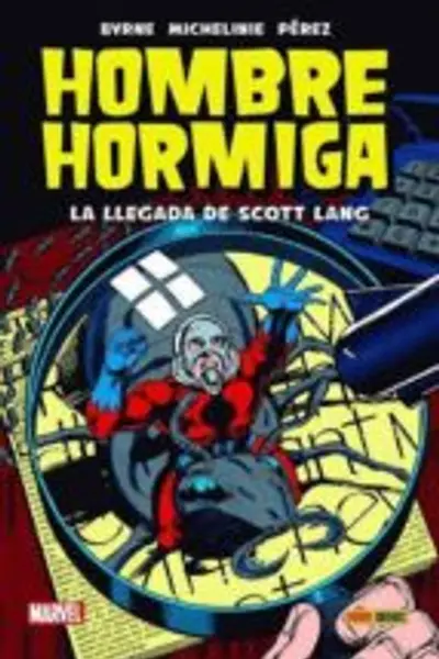 Hombre Hormiga: La Llegada de Scott Lang