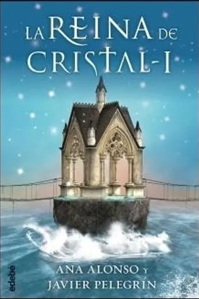 La reina de cristal I (La reina de cristal, #1)