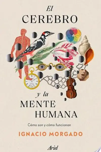 Con ustedes... ¡nuestro cerebro!: Una historia de cómo desciframos la mente humana (y lo que q
