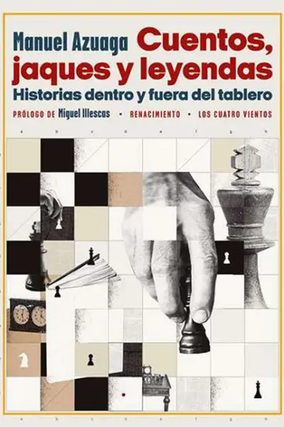 Cuentos, jaques y leyendas: Historias dentro y fuera del tablero