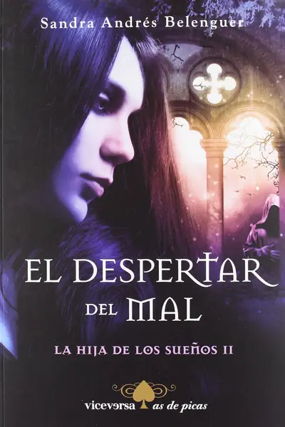 El despertar del mal (La hija de los sueños, #2)