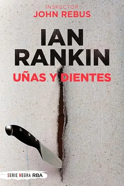 Uñas y dientes (Inspector Rebus nº 3)