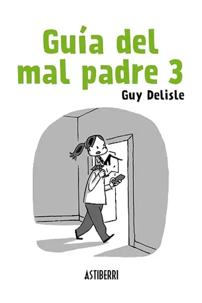 Guía del mal padre 3