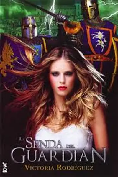 La senda del Guardián (Los Guardianes de la Espada, #2)