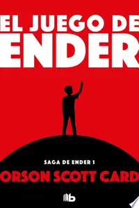 El juego de Ender (Saga de Ender 1)