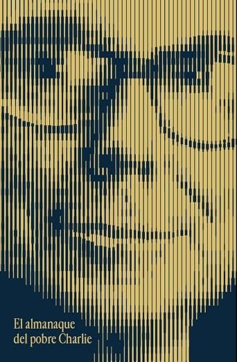 El almanaque del pobre Charlie: El ingenio y la sabiduría de Charles T. Munger