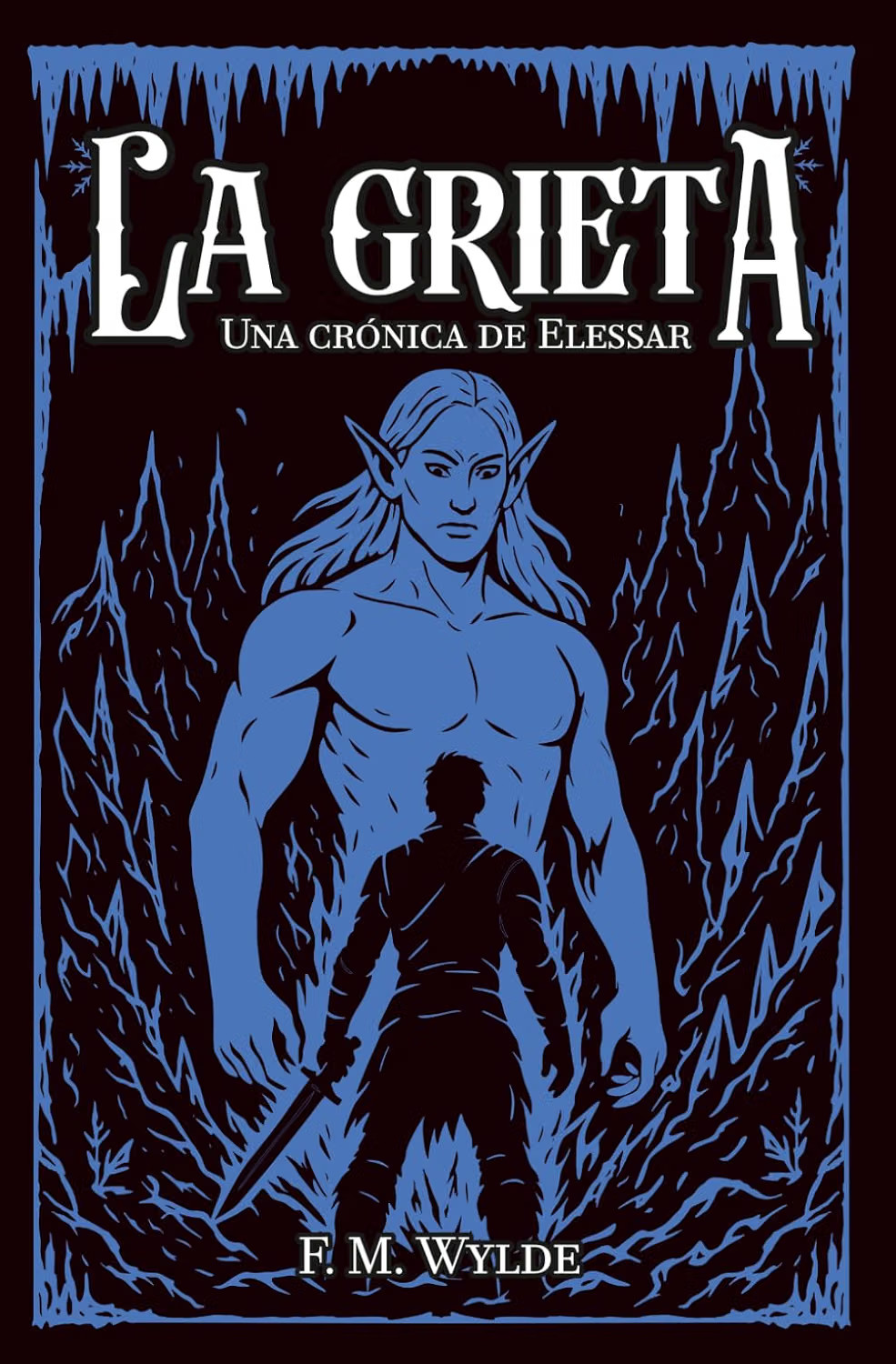 La grieta (Crónicas de Elessar #1)